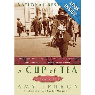 A Cup of Tea A Novel of 1917 Amy Ephron 9780060786205 Books