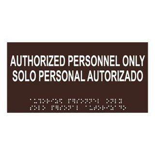 ADA Authorized Personnel Only Braille Sign RSMB 260 WHTonDKBN  Business And Store Signs 
