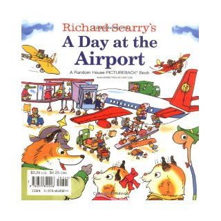 Richard Scarry's A Day at the Airport (Pictureback(R)) Richard Scarry 9780375812026 Books