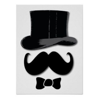 Mustache, top hat and bow tie poster