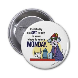 Maxine Monday Pinback Button