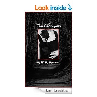 Dark Daughter (The Darkened Elements) eBook A. R. Robertson, Patt Vermiere Kindle Store