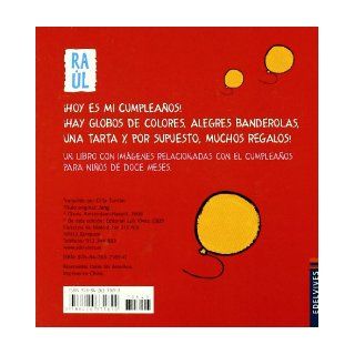 Me cumpleanos (Spanish Edition) (Raul) Liesbet Slegers 9788426371690 Books