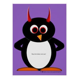 Nosy little F*cker arent you Evil Penguin Poster