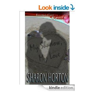 My Shadow, My Love eBook Sharon Horton Kindle Store