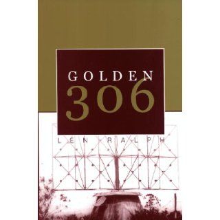 Golden 306  a history of RAAF Radar Station 306 at Bulolo, Papua New Guinea, 1943   1944 Len Ralph 9780646410999 Books