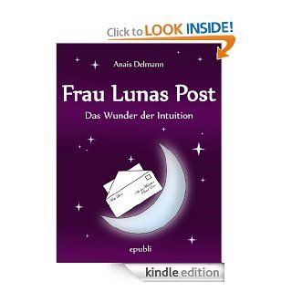 Frau Lunas Post (German Edition) eBook Anais  Delmann  Kindle Store