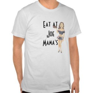 Eat At Joe Mama's Funny T Shirt