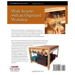 How to Make Workbenches & Shop Storage Solutions 28 Projects to Make Your Workshop More Efficient from the Experts at American Woodworker Randy Johnson 9781565235953 Books