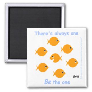 Cute Cartoon Inspirational "There's Always One" Fridge Magnets