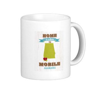 Alabama, Mobile Map – Home Is Where The Heart Is Mugs