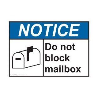 ANSI NOTICE Do Not Block Mailbox Sign ANE 9545 Policies / Regulations  Business And Store Signs 
