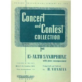 Concert and Contest Collection for Eb Alto Saxophone With Piano Accompaniment (Rubank Educational Library, No 293) H. Voxman Books