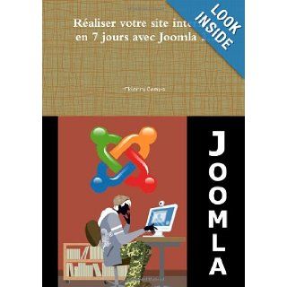 Raliser Votre Site Internet En 7 Jours Avec Joomla 2.5 (French Edition) Thierry Cumps 9781471613265 Books