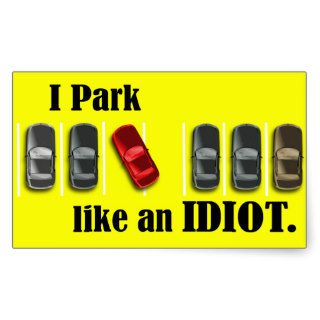Parking Idiot Rectangle Sticker