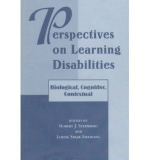 Perspectives On Learning Disabilities Biological, Cognitive, Contextual Robert Sternberg, Louise Spear swerling, EDITOR * 9780813331751 Books