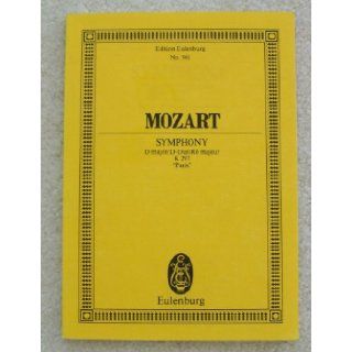 Symphony No. 31 in D Major, K. 297 "Paris" Study Score (Edition Eulenburg) Wolfgang Amadeus Mozart 9783795763794 Books