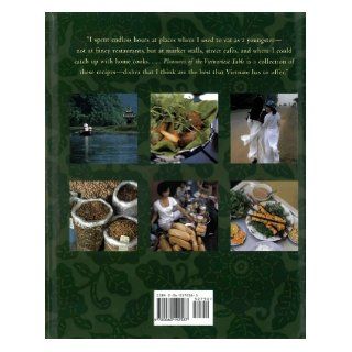 Pleasures of the Vietnamese Table Recipes and Reminiscences from Vietnam's Best Market Kitchens, Street Cafes, and Home Cooks Mai Pham 9780060192587 Books