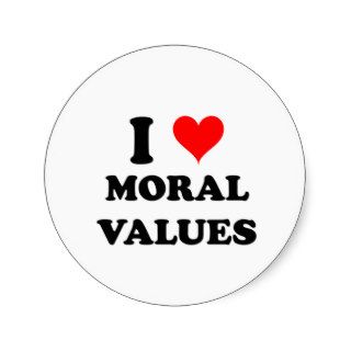 I Love Moral Values Round Sticker