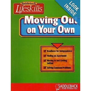 Moving Out on Your Own (Saddleback Lifeskills) Emily Hutchinson 9781562545642 Books