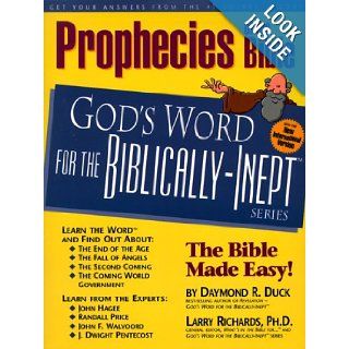 Prophecies of the Bible God's Word for the Biblically Inept Daymond R. Duck, Larry Richards 9781892016225 Books