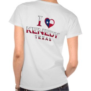 Kenedy, Texas T Shirt