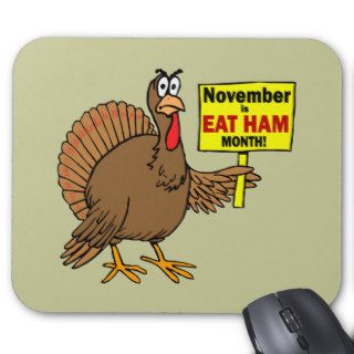 Funny Thanksgiving turkey Mousepad