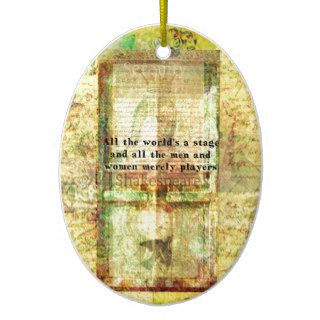 Shakespeare quote All the world's a stage ART Christmas Ornaments