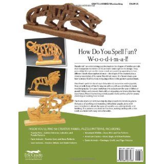 Woodimals Creative Animal Puzzles for the Scroll Saw (ScrollSaw Woodworking & Crafts Books) Jim Sweet 9781565237483 Books