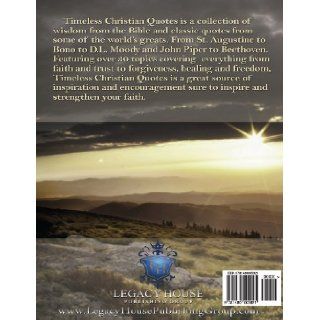 Timeless Christian Quotes Legacy House Publishing Group 9781480005921 Books