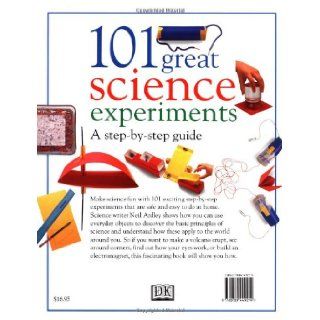 101 Great Science Experiments Neil Ardley 9780789449214 Books