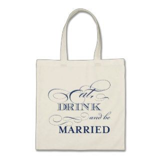 Eat Drink and Be Married Welcome Tote Bag