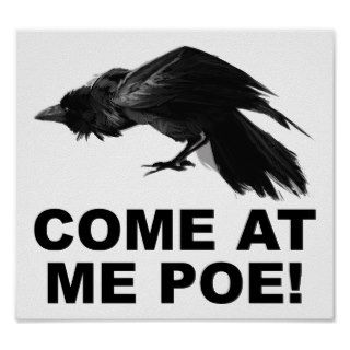 Come At Me Poe Funny Poster