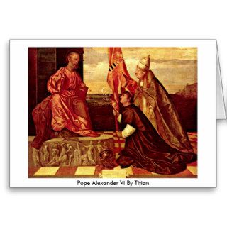 Pope Alexander Vi By Titian Card