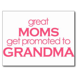 Great Moms Get Promoted to Grandma Post Card