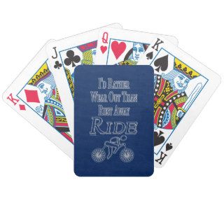 Funny Blue Cyclist Cycling Id Rather Wear Out Than Bicycle Poker Deck