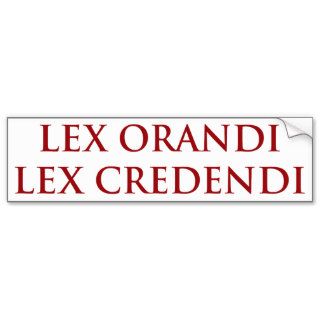 Lex Orandi Lex Credendi in red Bumper Stickers
