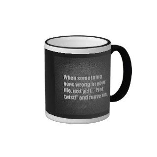 WHEN SOMETHING GOES WRONG IN YOUR LIFE JUST YELL P COFFEE MUG