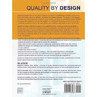 Quality By Design A Clinical Microsystems Approach Eugene C. Nelson, Paul B. Batalden, Marjorie M. Godfrey 9780787978983 Books