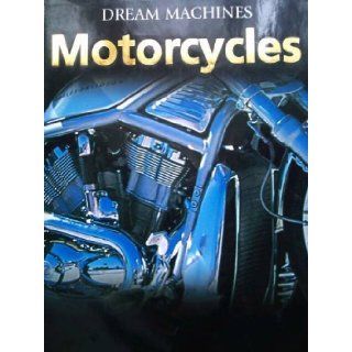 MOTORCYCLES (DREAM MACHINES S.) ROLAND BROWN 9780752574585 Books