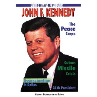 John F. Kennedy (United States Presidents (Enslow)) Karen Bornemann Spies 9780766010390 Books