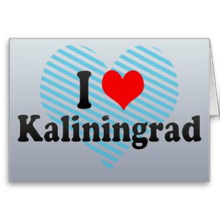 I Love Kaliningrad, Russia Card
