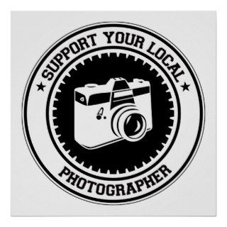 Support Your Local Photographer Print