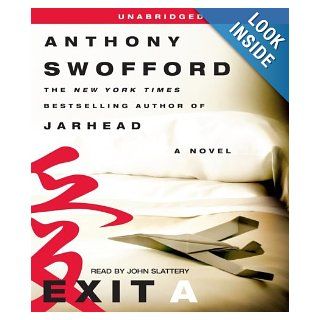 Exit A Anthony Swofford, John Slattery Books