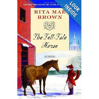 The Tell Tale Horse A Novel ("Sister" Jane) Rita Mae Brown 9780345506269 Books