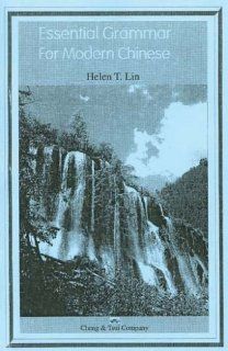 Essential Grammar for Modern Chinese (9780917056109) Helen T. Lin Books
