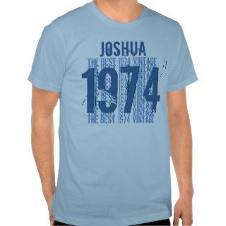 1974 40th Birthday or any Year Vintage BLUE V001 T shirts