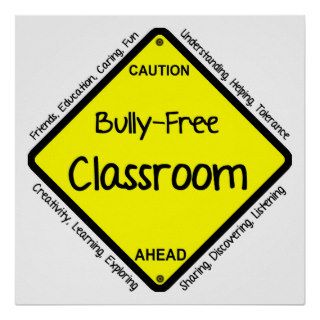 Bully   Free Classroom Poster