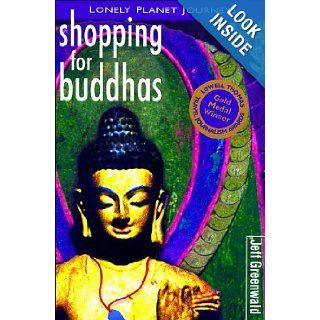 Shopping for Buddhas Jeff Greenwald 9780864424716 Books
