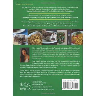 Everyday Happy Herbivore Over 175 Quick and Easy Fat Free and Low Fat Vegan Recipes Lindsay S. Nixon 9781936661381 Books